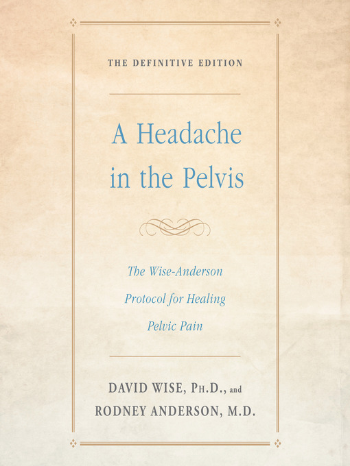 Title details for A Headache in the Pelvis by David Wise, Ph.D. - Available